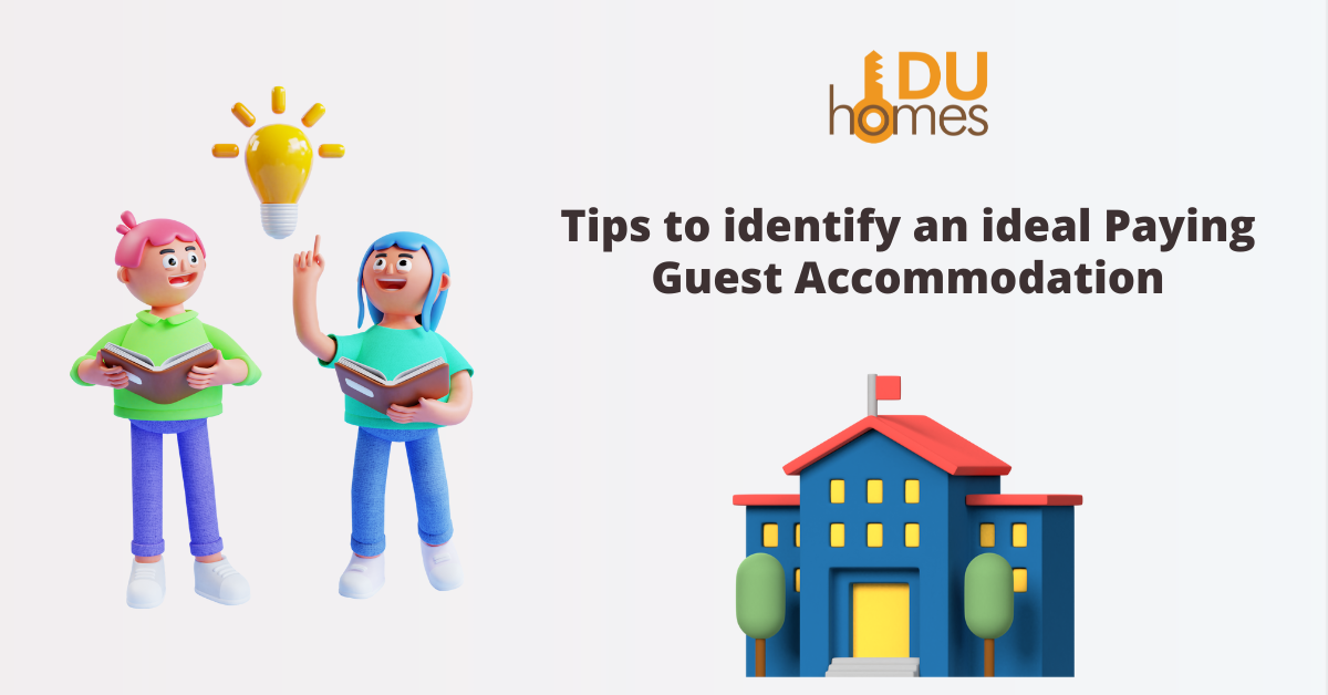 Tips to identify an ideal Paying Guest Accommodation